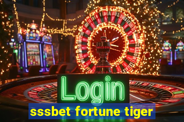 sssbet fortune tiger